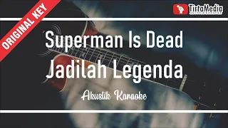 Download jadilah legenda - SID (akustik karaoke) MP3