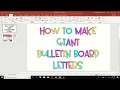 How to Make Giant Bulletin Board Letters
