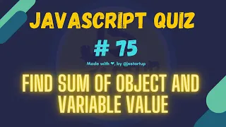 Javascript Challenge - Find sum of object and variable value