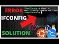 Kali Ubuntu Debian ifconfig COMMAND NOT FOUND - ERROR LINUX BASH