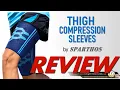 Sparthos Thigh Compression Sleeves 2020 REVIEW