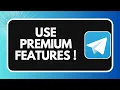 How to Use Telegram Premium Features 2026