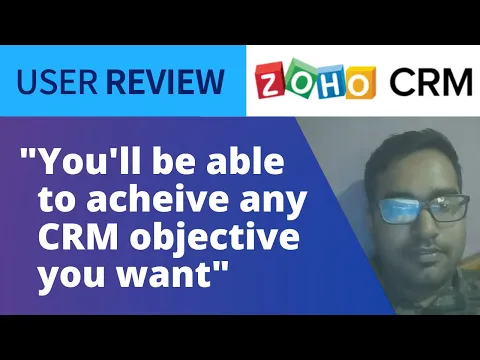 Thumbnail for User Review: Zoho CRM Fits The Budget While Fulfilling Company Needs