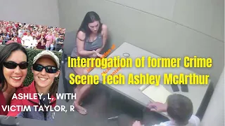 Interrogation of killer former Crime Scene Tech Ashley McArthur Ep 4