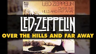Download Led Zeppelin - Over the Hills and Far Away (Official Audio) MP3