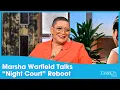 Marsha Warfield On Starting a New Relationship at 70 the Night Court Reboot