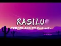 RASILU -TEKOMLAKU FT Ervinsof- @TEKOMLAKUOFFICIAL 