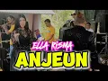 ANJEUN - Ella Risma X AGISNA MUSIC COMPLOTAIN