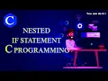 Code Example for Nested If Statement in C Programming