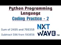 Coding Practice - 2 Nxt Wave Python programming language Ccbp 4 O Technologies
