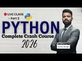 LIVE Part - 2 Python Complete Crash Course 2026 Beginners to Advanced Hindi Masterclass