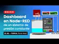 Dashboard en Node-RED de un sistema de presion constante