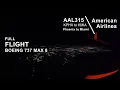 RED EYE FULL FLIGHT Phoenix to Miami American Airlines AAL315 - Boeing 737 MAX 8