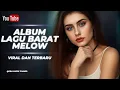 Download Lagu Full Album Lagu Barat Mellow Terbaru 2025 | Kumpulan Lagu Sedih \u0026 Galau Bikin Nangis