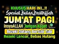 Download Lagu PUTAR DZIKIR INI❗Dzikir Mustajab Pembuka Pintu Rezeki, InsyaAllah Rezekimu Lancar dan Bebas Hutang