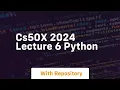 Cs50x 2024 lecture 6 python