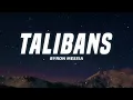 Byron Messia - Talibans (Lyrics)