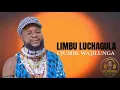 Download Lagu LIMBU LUCHAGULA UJUMBE WA JILUNGA BY NCHEMBA STUDIO 2025