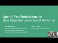 OpenAI Text Embeddings for User Classification in Social Networks INFORMS 2023