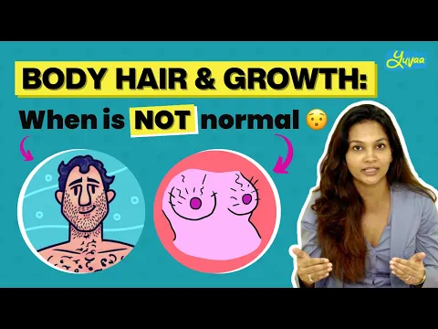 Body Hair & Growth: When is it NOT Normal?