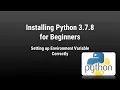 Installing Python 3 7 8 for Beginners Setting up Environment Variable Correctly