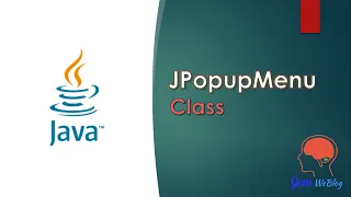 Java Swing GUI Part Popup Menu creation using JPopupMenu Class MouseAdapter - mouseClicked