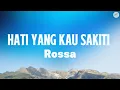 Download Lagu Rossa - Hati Yang Kau Sakiti ( Lirik)