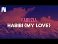Download Lagu Faouzia - HABIBI (MY LOVE) (Lyrics)
