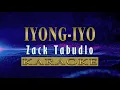 Iyong iyo - Zack Tabudlo (KARAOKE VERSION)