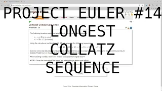 Project Euler 14 Largest Collatz Sequence