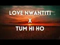 Download Lagu Love Nwantiti x Tum Hi Ho Zae Han Yasser Edit   Arijit Singh, Mithoon, Ckay, Joeboy, Kuami  | Bass B