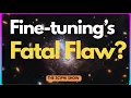 A New Problem For The Fine-Tuning Argument The SciPhi Show