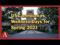 USC announces wellness days and grading options for the Spring semester