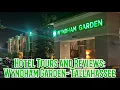 Hotel Tours and Reviews Episode 2 - Wyndham Garden