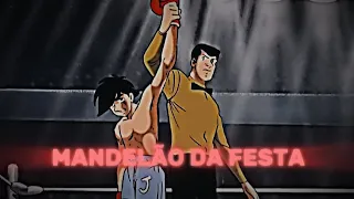 Ashita No Joe MANDELÃO DA FESTA EDIT 