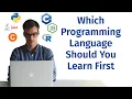 Which Programming Language Should You Learn First