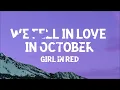 girl in red - we fell in love in october (Lyrics)