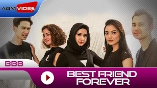 bbb best friend forever official music video