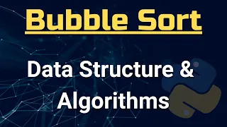 Bubble Sort Algorithm Data structure and Algorithms in python Hindi tutorial 2020