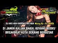 Lagu DJ BREAKBEAT FULL BASS 2025 | DJ AKU ADA KARENA KAU ADA LAGUNYA BIKIN GREGET !!!