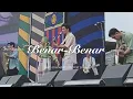 Download Lagu TheOvertunes ft. Idgitaf - Benar-Benar (Live at Synchronize Fest 2022)
