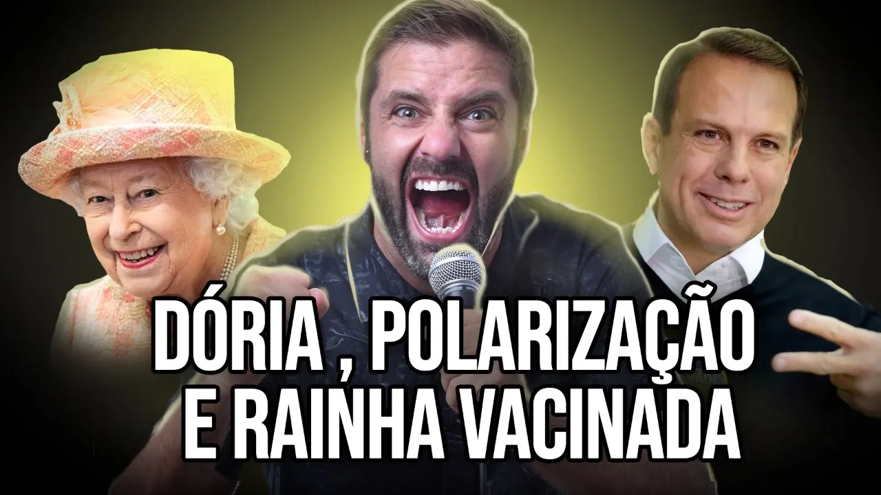Fábio Rabin - Doria / Polarização / Rainha Vacinada