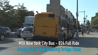 B24 Bus Full Ride Greenpoint to Williamsburg Bridge Plaza MTA NYC Bus