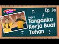Download Lagu [Sekolah Minggu Gembira] TANGANKU KERJA BUAT TUHAN - Gerak dan Lagu (Ep. 30)