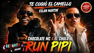Chocolate MC x El Chulo - Run Pipi (Reparto Cubano Remix) x Eslan Martin