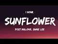 1 HOUR Post Malone Swae Lee - Sunflower