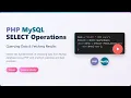 PHP MySQL SELECT Tutorial Querying Data Fetching Results for Beginners