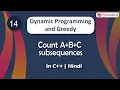 Count A B C subsequences Module Dynamic Programming and Greedy In Hindi C - 16