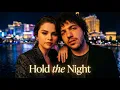 Lagu Selena Gomez \u0026 Benny Blanco - Hold The Night (Official Music Video 2026)