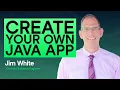 Creating Your First App with Java